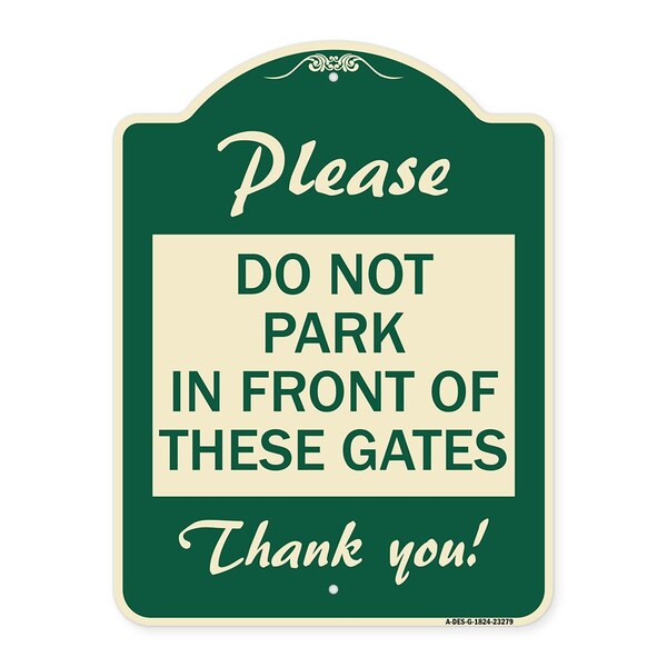 Signmission Please Do Not Park in Front of These Gates Heavy-Gauge Aluminum Sign, 24" x 18", G-1824-23279 A-DES-G-1824-23279 - main